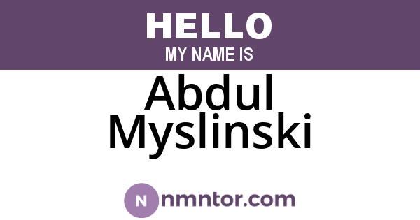 Abdul Myslinski