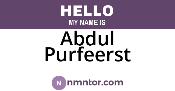 Abdul Purfeerst