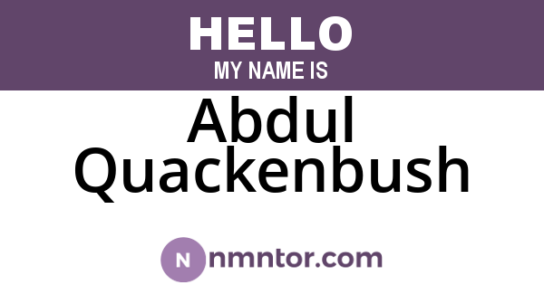 Abdul Quackenbush