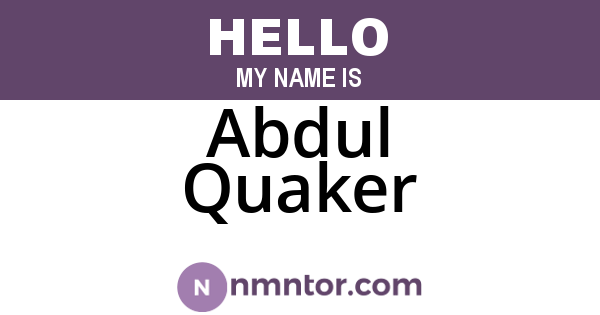 Abdul Quaker