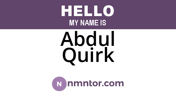 Abdul Quirk
