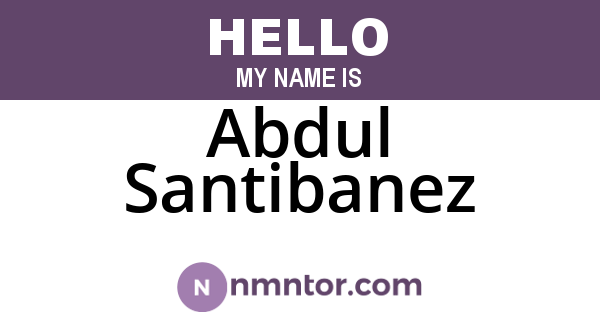 Abdul Santibanez