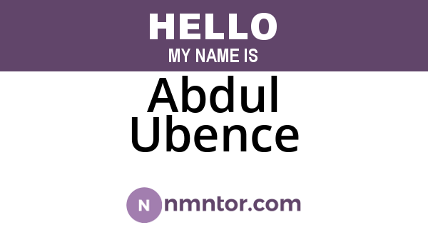 Abdul Ubence