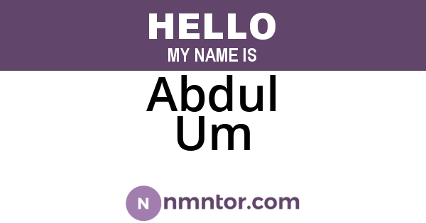 Abdul Um