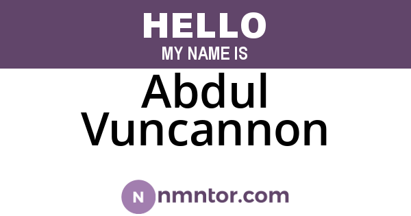 Abdul Vuncannon
