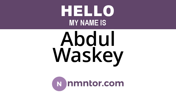 Abdul Waskey
