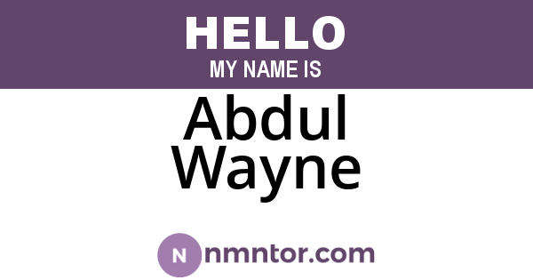 Abdul Wayne