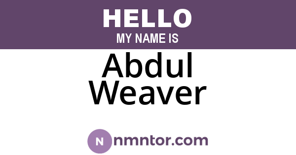 Abdul Weaver