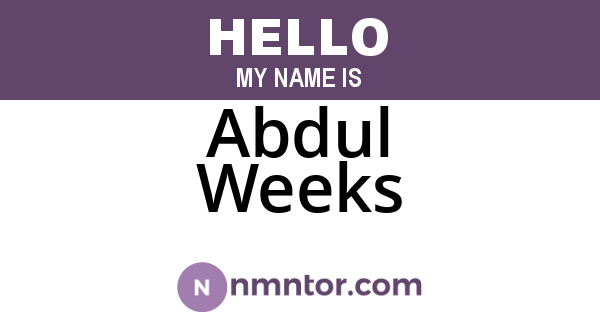 Abdul Weeks