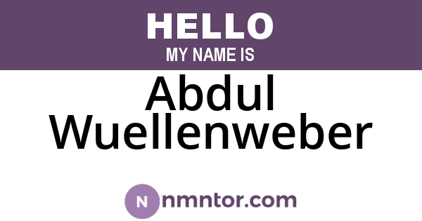 Abdul Wuellenweber