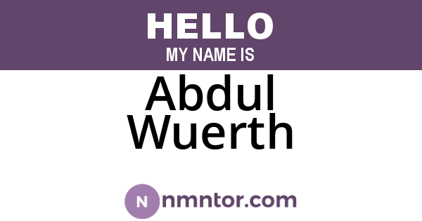 Abdul Wuerth