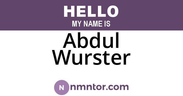 Abdul Wurster