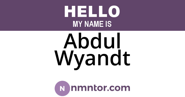 Abdul Wyandt