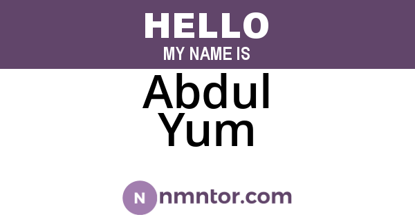 Abdul Yum