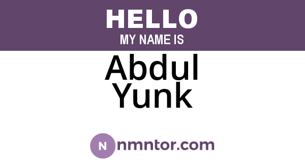 Abdul Yunk
