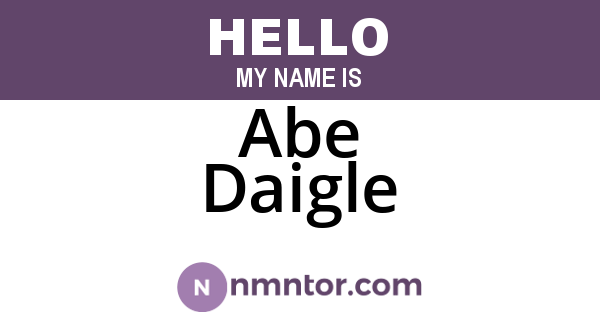 Abe Daigle