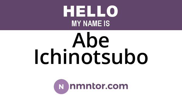 Abe Ichinotsubo