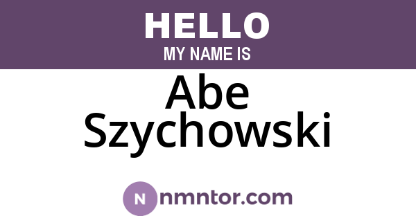 Abe Szychowski