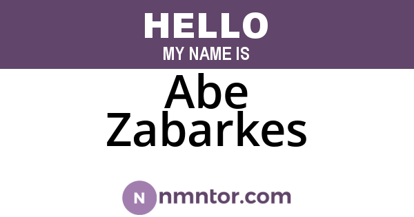 Abe Zabarkes