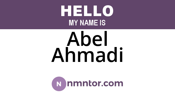 Abel Ahmadi