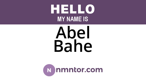 Abel Bahe