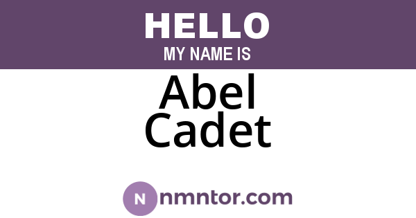 Abel Cadet
