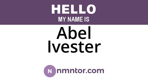 Abel Ivester