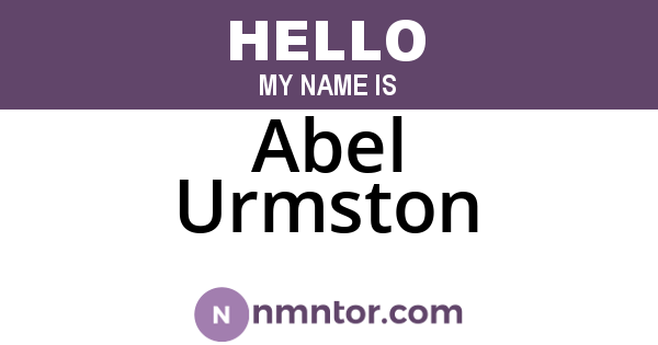 Abel Urmston