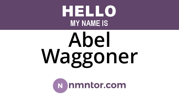 Abel Waggoner