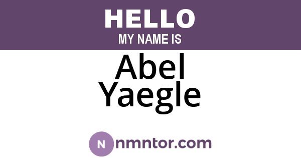 Abel Yaegle