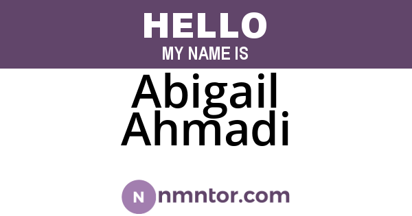 Abigail Ahmadi