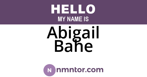 Abigail Bahe