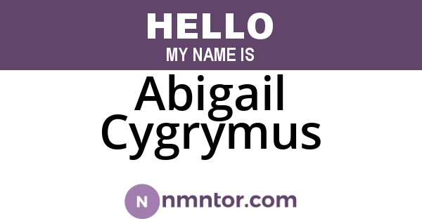 Abigail Cygrymus