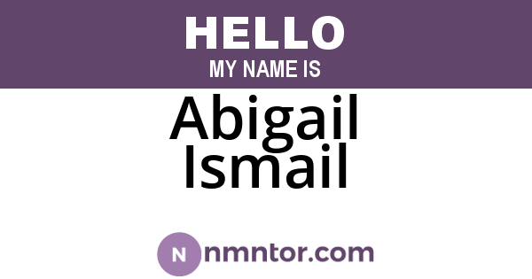 Abigail Ismail