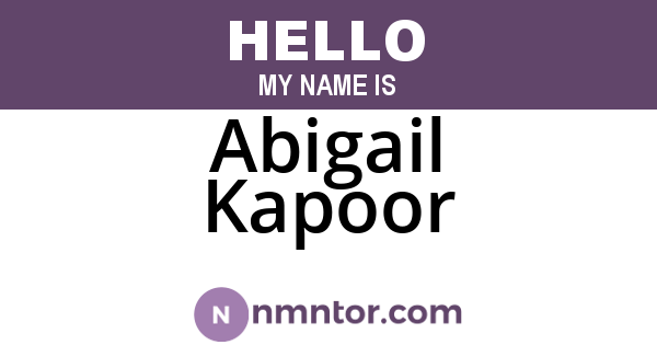 Abigail Kapoor