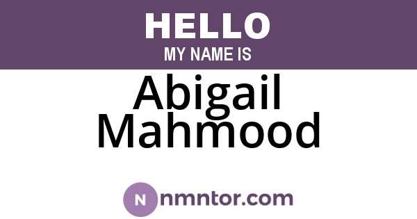 Abigail Mahmood