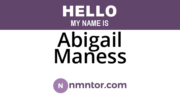 Abigail Maness