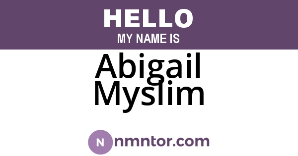 Abigail Myslim