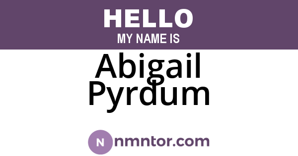 Abigail Pyrdum