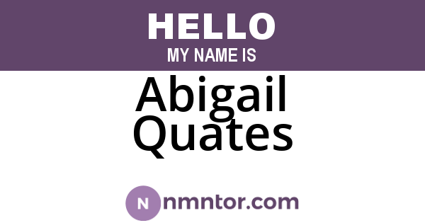 Abigail Quates