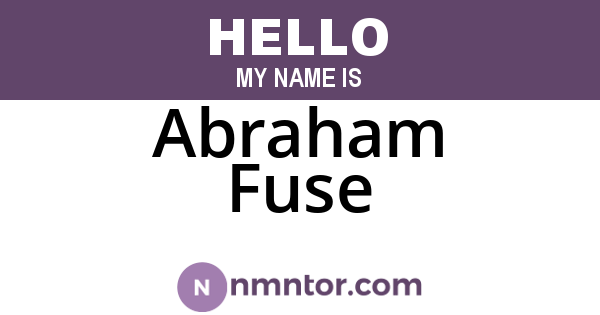 Abraham Fuse