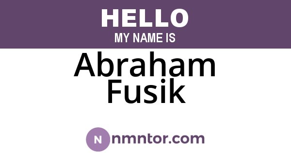 Abraham Fusik