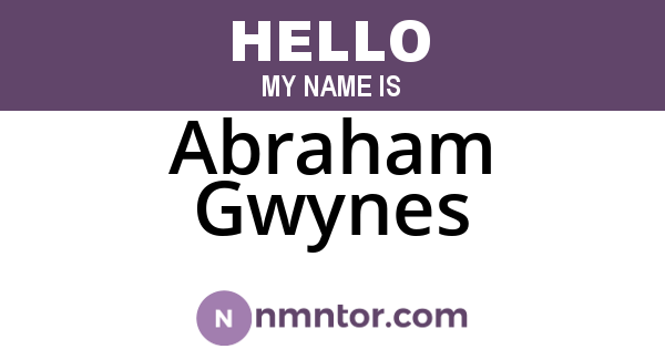 Abraham Gwynes