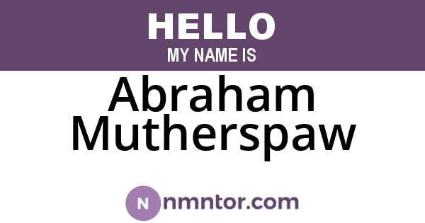 Abraham Mutherspaw