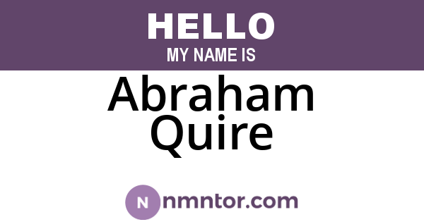 Abraham Quire