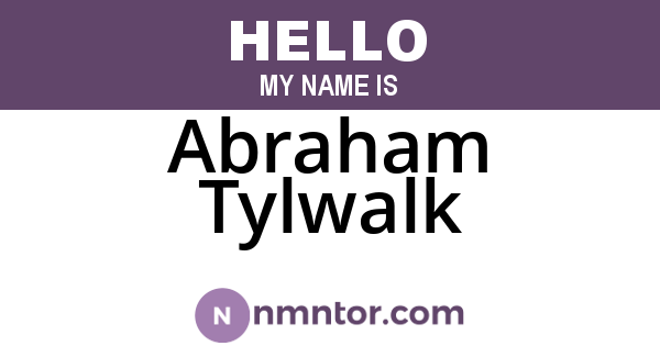 Abraham Tylwalk