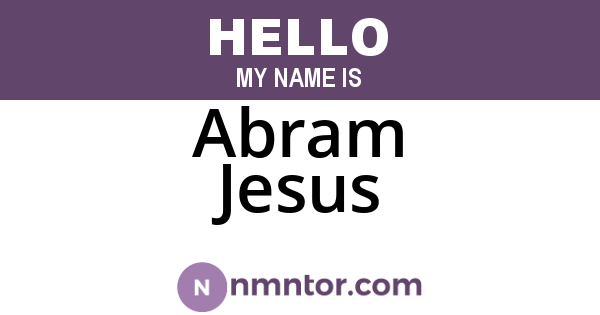 Abram Jesus