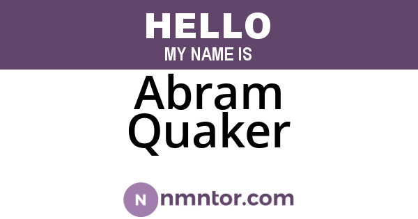 Abram Quaker