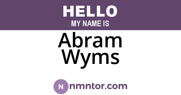 Abram Wyms