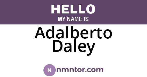 Adalberto Daley